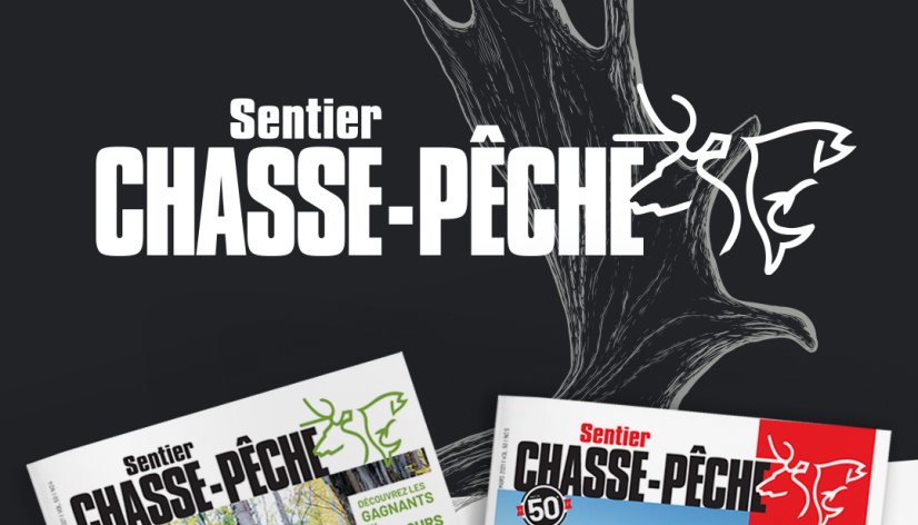 Sentier Chasse-Pêche : le magazine