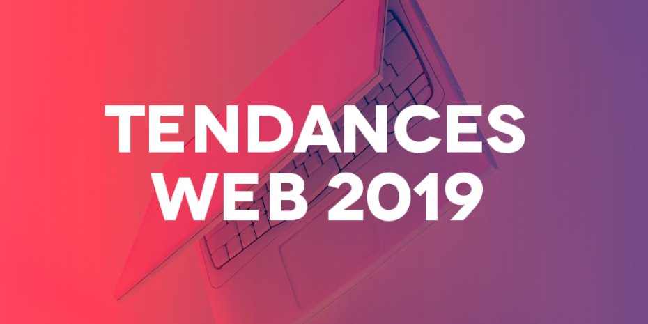 tendances web 2019